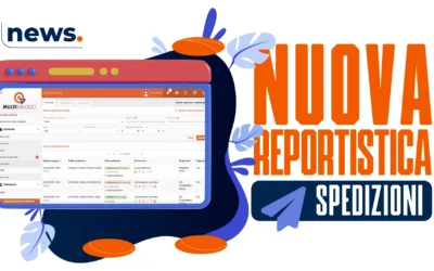 La Nuova Reportistica Spedizioni é pronta